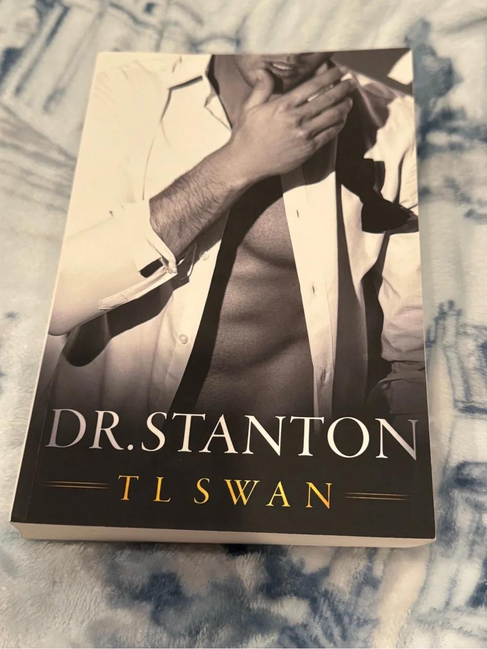 Dr. Stanton by T L Swan - Black & White Paperback Novel